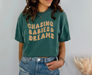 'Chasing Babies & Dreams' Tee