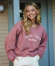 Raise Them Rural Sweatshirt