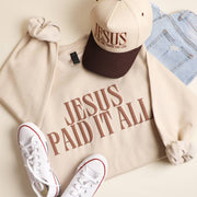 'JESUS PAID IT ALL' Puff Sweatshirt